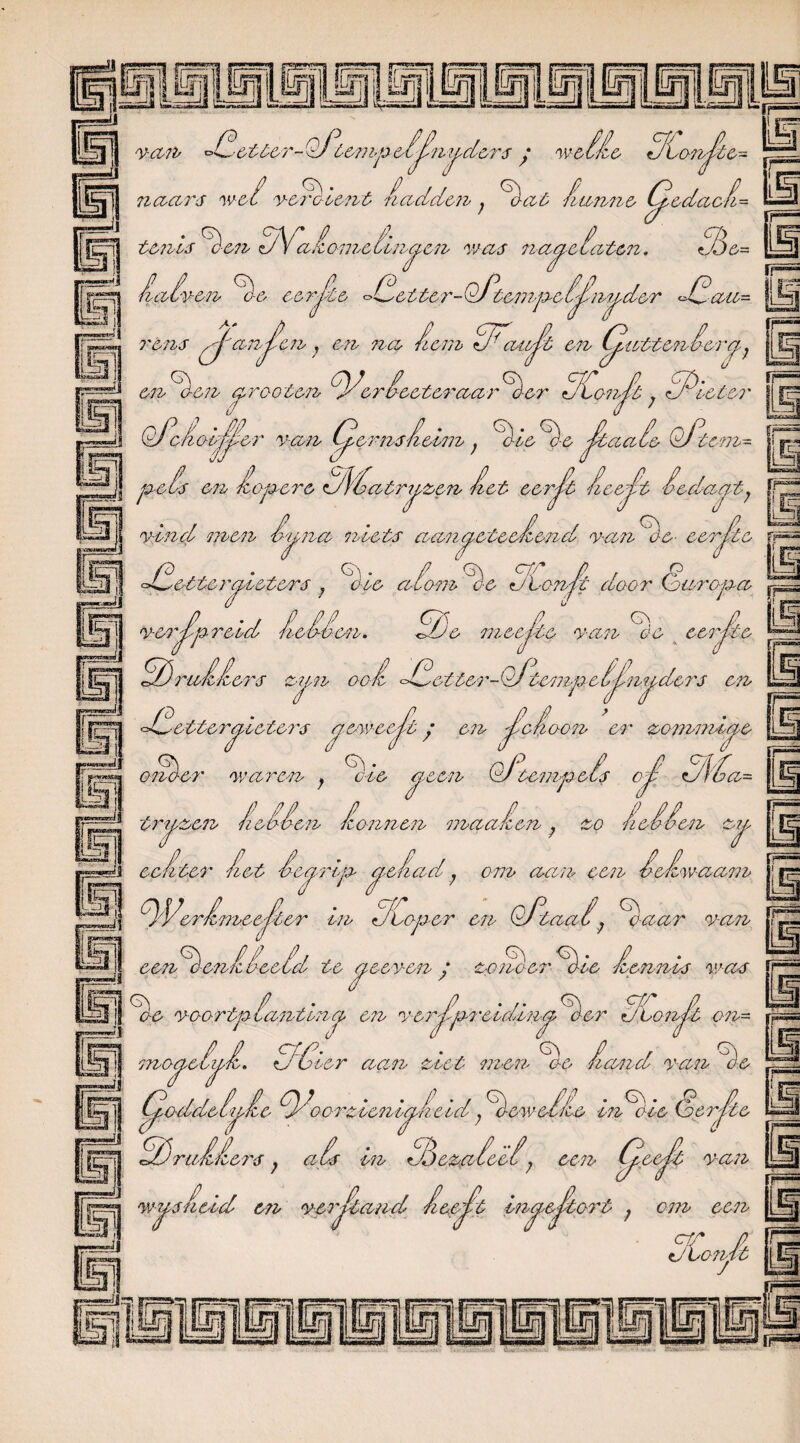 JJJ van, et ter-Of’tempeijinydsrs • welie Uionjite- p; naars wet f verslont nadelen; iat Hunne, C^odacl= tenls ien SVJo metingen was nagelaten, iaiven, ie eerste etter-Oftepipoljln?j,der ^G, pj^anjlcn , en na Hem GF'auJit en Cputtero ie-rpj e= au- FP””“ ien arooten tyler leeteraar ier Jbonj't; GPieter L® QGc/iov^por van Cperns Helm; ^ ieie Jitaaie OGtem- | peis &n lepere lilatr^zen Jiet eerft feejit l-edajt? jg, vind, men li^na niets aanpeteelenol van es- eerfte ft . 6v ƒ G, err p n |US =*0 ette rept eters ? ooe at om de dhonpt door Kuur opa j verlpreld feilen. Gd, G iu/cnerc oVe meelis van de eer fis 'S zij,n ooi GGetter-Olimtpeijimj,ders en Gd etter gieters pew-eefit / en fcloon er zommiae |l yyjaeters y G G . rf onder waren } ces cfsen uJ, t Jiooien, Jlonnen maait iter iet leoprlp ^elad; o ’/s tempels cd <dfba= rkrirmnr [i if= iruzpn onnen maan en; zo het? oen zu es* om aan een 7 iolvo-aam tyVerl era meepier on d doper en Of*taalj £ aar van r^ss oerH-onlvosld te pe&ven y zo neer lie lennis was | £e voortplanting en vsr-Jfprsldln^ier ddonjit moaolul. doler aan ziet men ie land van i. 7 / on- & | Cpoddeljsie <5/’oorzlenl^ield;iew JL In ile (berrie Glru iitvrs, ais in iJjezaieeij eest Gt eeit van vusfield en> verjdand lieert inpejiort ; cm een