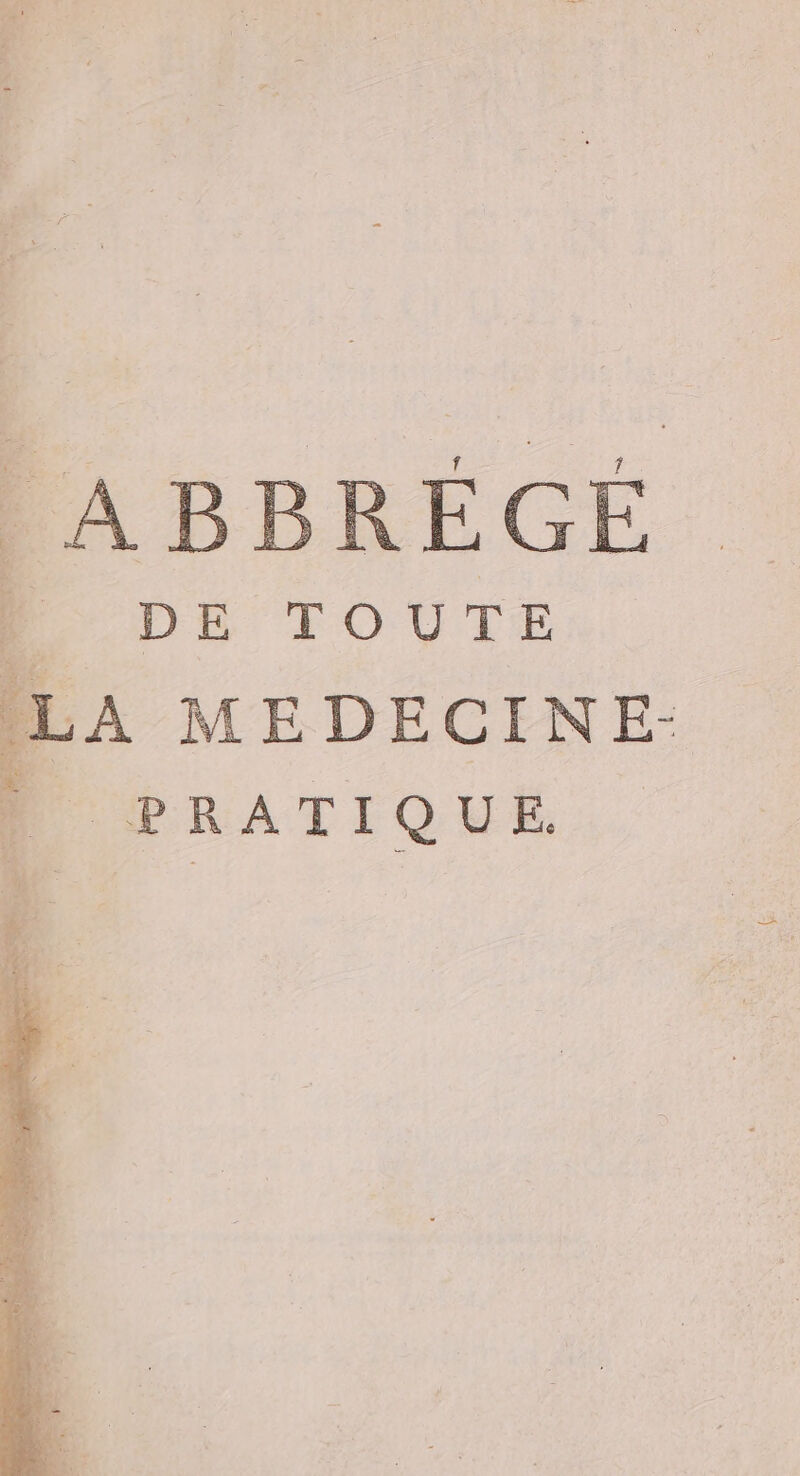 A BBRÉGÉ D) DE TOUTE LA MEDECINE-