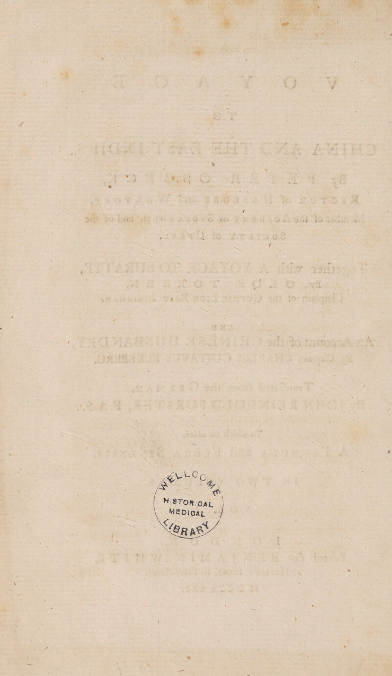 •f & V f • > v o t . ; . yx V *! 1 I HlSTORiCAj. WEDiOAL •» 1 #