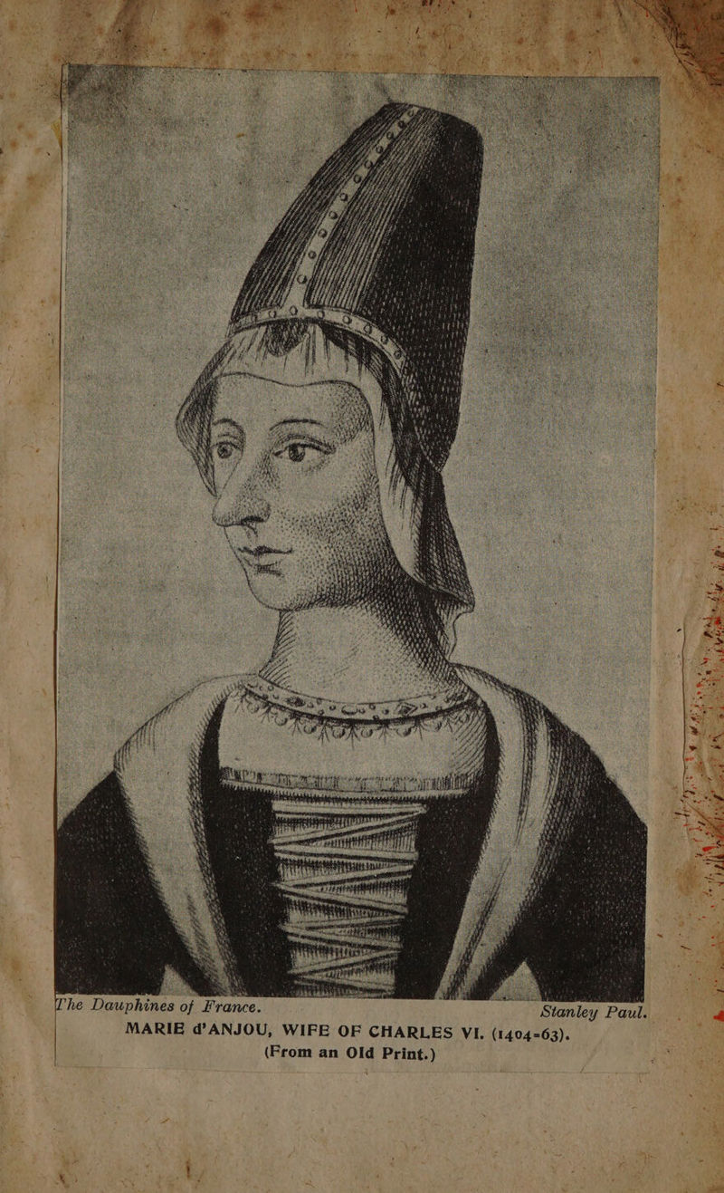 The Dauphines of France. Stanley Paul. MARIE d'ANJOU, WIFE OF CHARLES VI, (1404-63). (From an Old Print.)