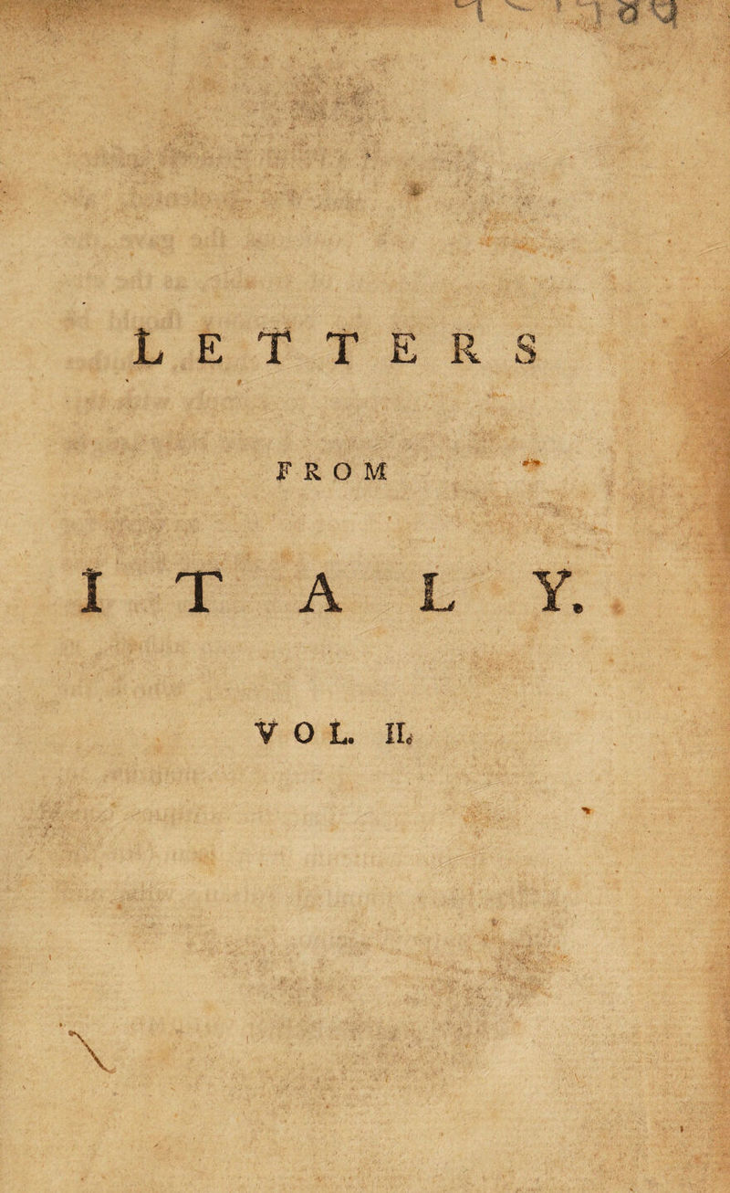 M L E T T E FROM I T A v Jl * VOL. II« »