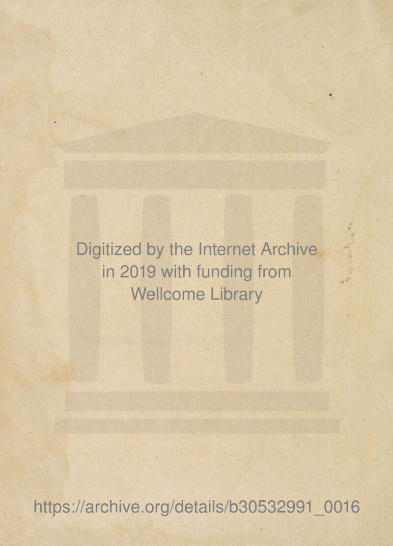 Digitized by the Internet Archive in 2019 with funding from Wellcome Library https://archive.org/details/b30532991_0016