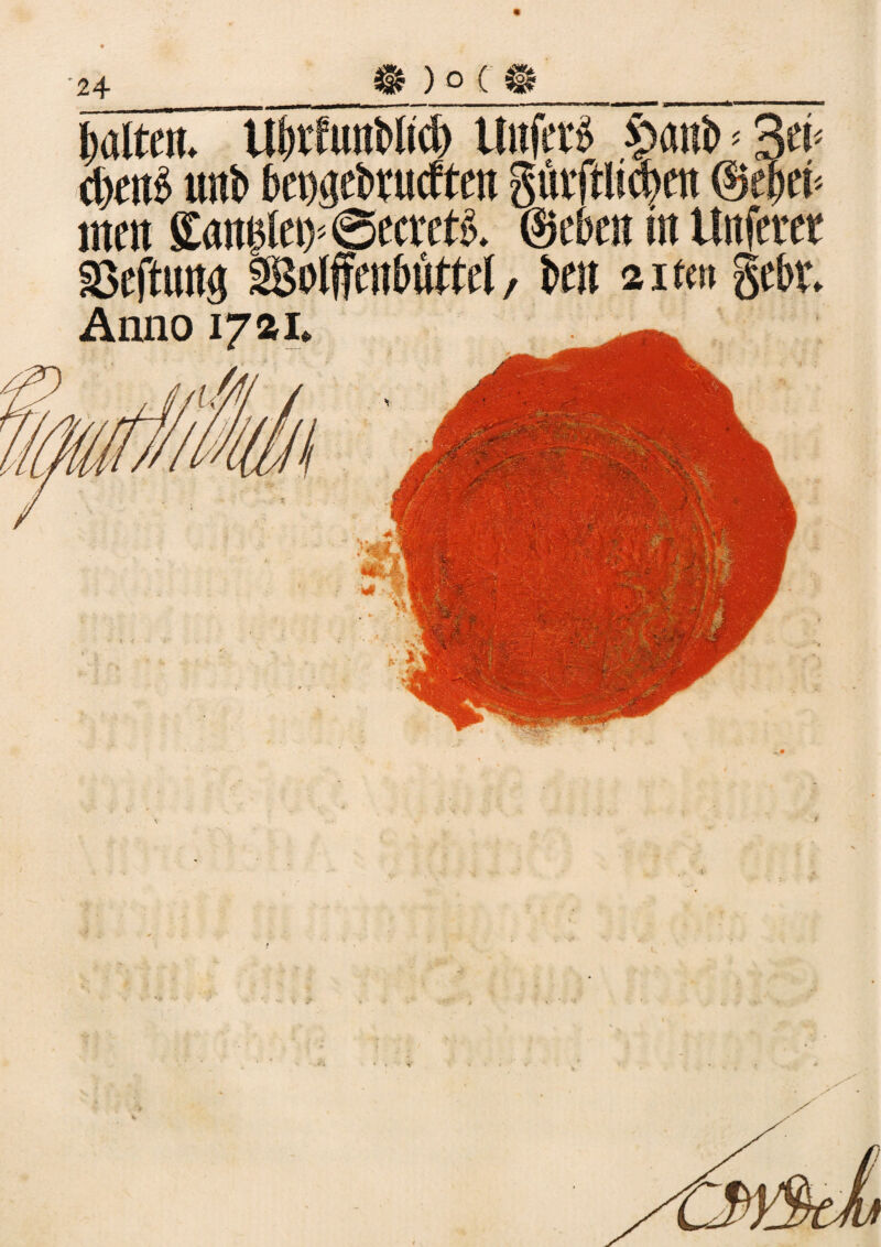 halten. Ubvfunblid) Unfein £>anb < 34 d)cu5 unb bengebrucften giitftlicbeit &d)d> men Sanglen* ©eevetb. ©eben in Unfever a3eftun<j SBoIffenbüttel / beit aitm gebt.