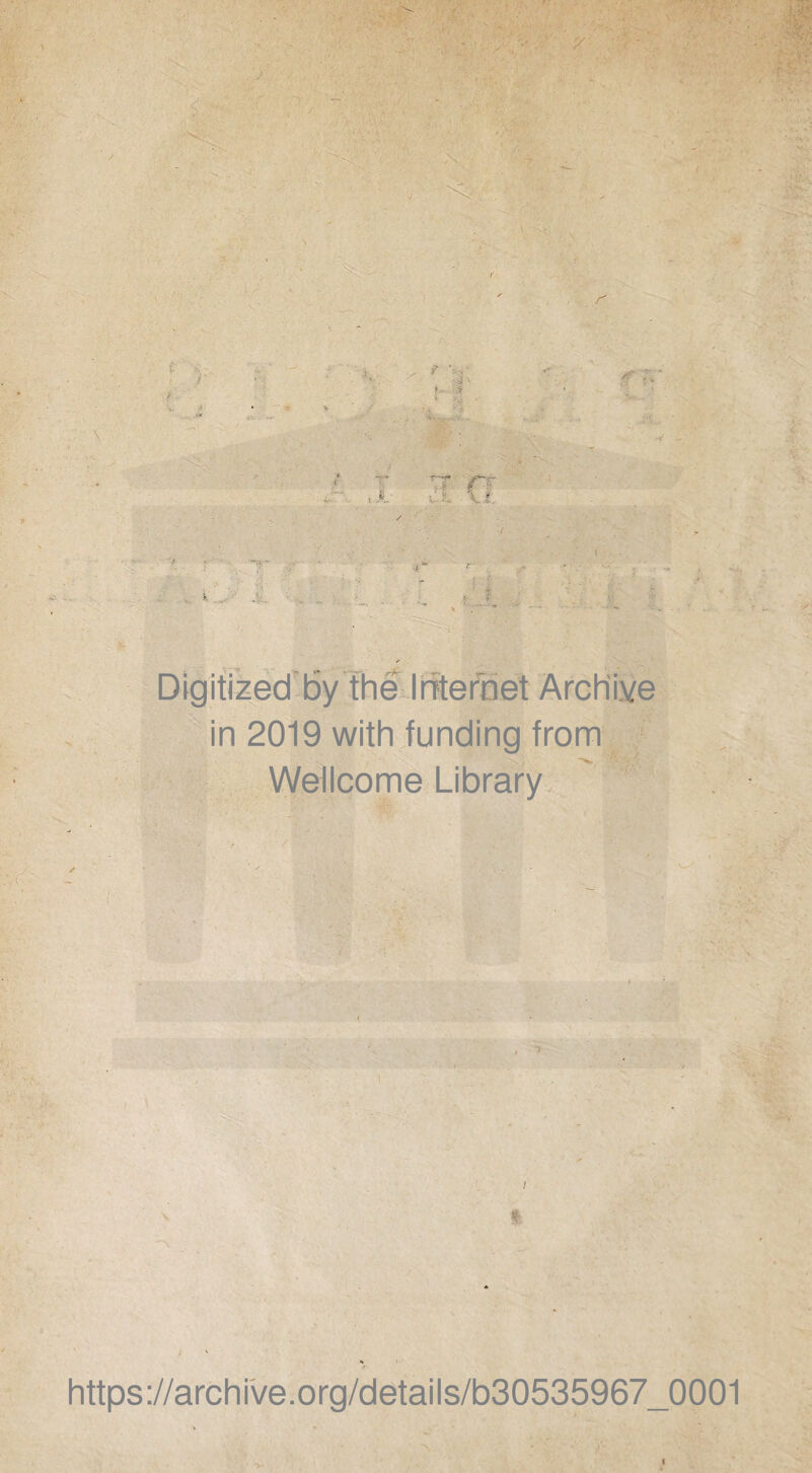in 2019 with funding from Wellcome Library https://archi've.org/details/b30535967_0001