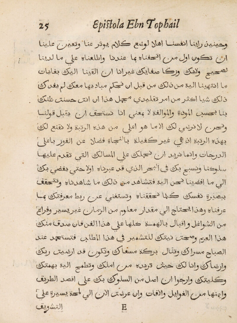 z$ SpiHoIa Ebn Tophail LaaJLc (jy^^y ^acj.3 jsW L. AuviM Va>3^ U^.jJ L* ^Js£ ttUadU^ V>jnA.c U ijUiess-1 (jy* Jty uy^=s:s ^y\ * r - oI^Ia> s^a3I Iaa*3\ ^y) IbV^AC <^£,\Iaao l^oM ^ s£$U.* \.g> AaA» Ji’* u! c>^ ^36^ £a3S l A A.3 I L/0 i^iAk? <^AAu>gSfc> iJX^ {j\ !c>& vJ^vF^ L5wHv3s.s,3^yjo\ &■*> ^j-a£z>) l.\w (^5^3 Jj .V-oJ^Juift ^y! CJ.srx.uA^ b! <a*« ^ &i.3 1 &-1U 9Oj\\ (^xu^s’? U> ijfrJ ^y.%^ ^ 2kOyb3 i$y&> Ct^ ^ \y3 J*3 >“/0 ^S) ^ys ijUsr^U &Lyi^»^a£ 6! *XSy)\ rfo^> L^dc p^i3 c5a3! ^JUuU (_y3 ,>*3 U^ /Ui «>* cic>3\ ^.AU,\3^ La=S^J*A/ Ciiusi^ tjl3uviJ>l.w Ia» 1^36 (2>/o jjfcLlwXi &a)\ ^esr* Lu^ii Ia» ^3! * «* 1—4 (^ASyS.A> L,5y (jy^ CS*LV-^5 (J^AixS-3 <f>^ ^A^JUv5yAC ^y\^y)\ p^-isAA» ^IjJlA» ^JS gljsacA S c>4^ tfUiyC (^Xa^ C^^,A2> 3 {^>& ^ &>—4-^-3 V,i w^y,*c • • c^xlkU ^3 ^s^^3,3 i^$xo cJ*'3rJ^ jVj.^33 13-& <>* ^^yjGj ^^Iawaa» k£=2j* <_Jliy (i5]yuve g.U>^33 cj^A4*^ &a33 ,^4»Li3^ l,^5>3>a^ (yy^ ^JaJaa* i^Ss3 31^* ei*p^s! ^j*£ ^£^Xu*33 3^3 (jyl ^vaa^^^i CA^3 *w*a3 | Ei #r --^ —-