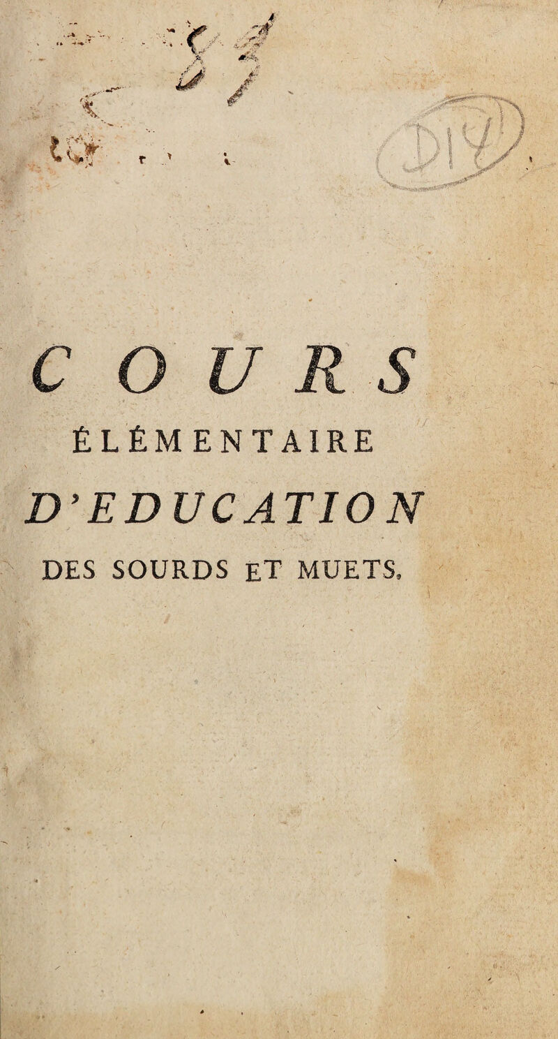 ÉLÉMENTAIRE D’EDUCATION DES SOURDS ET MUETS,