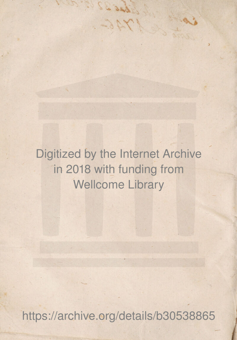 Digitized by the Internet Archive in 2018 with funding from Wellcome Library