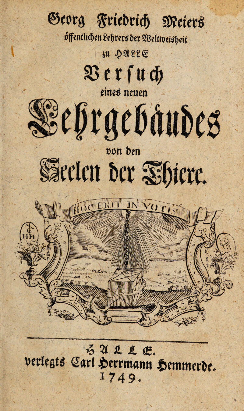 «tot bet Ute«. 's 3 % £. JL (£, vtrtcgtt Sari &errmann £emmetbe. 1749.