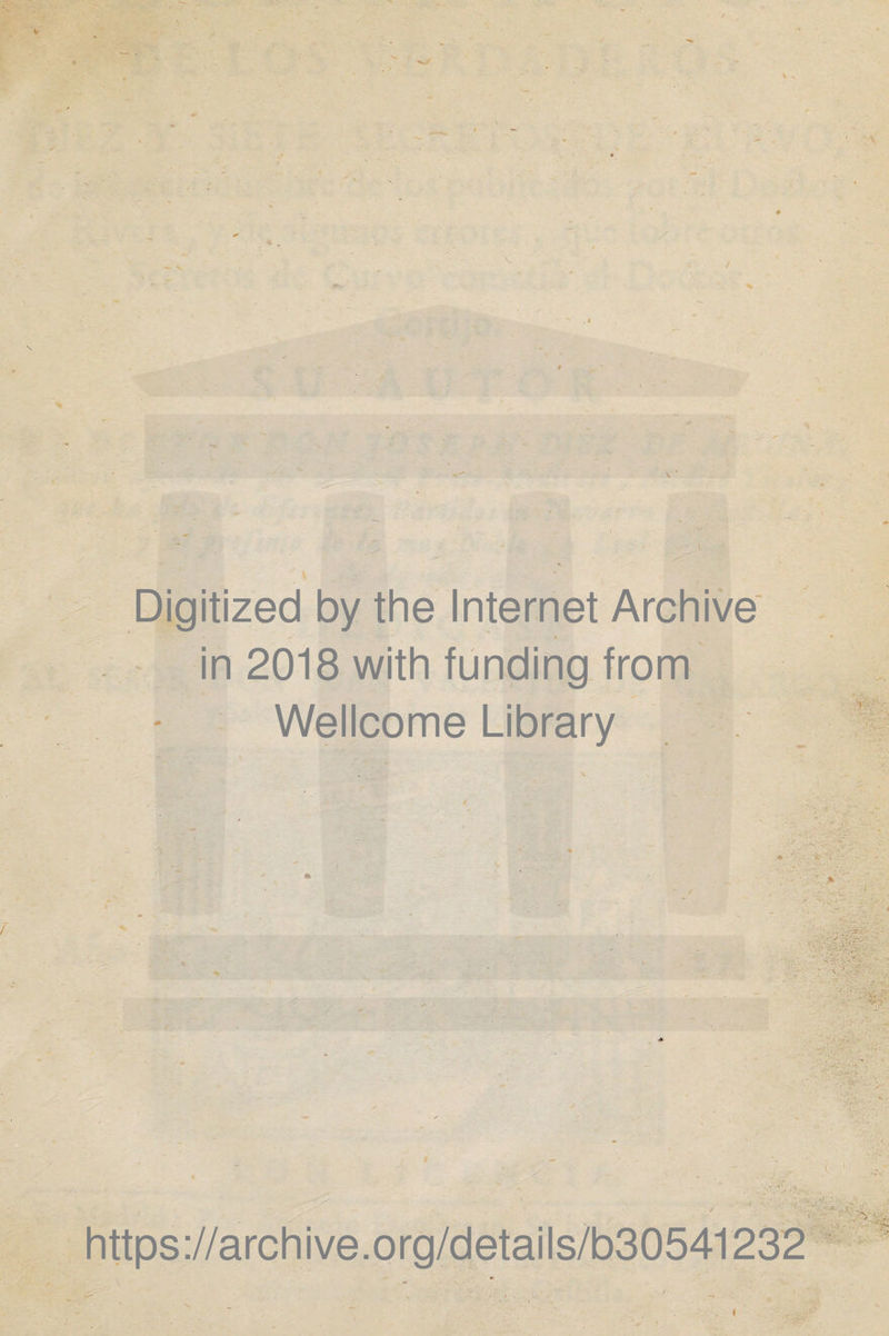 - Digitized by the Internet Archive' in 2018 with fúnding from Wellcome Library https://archive.org/details/b30541232 -i’