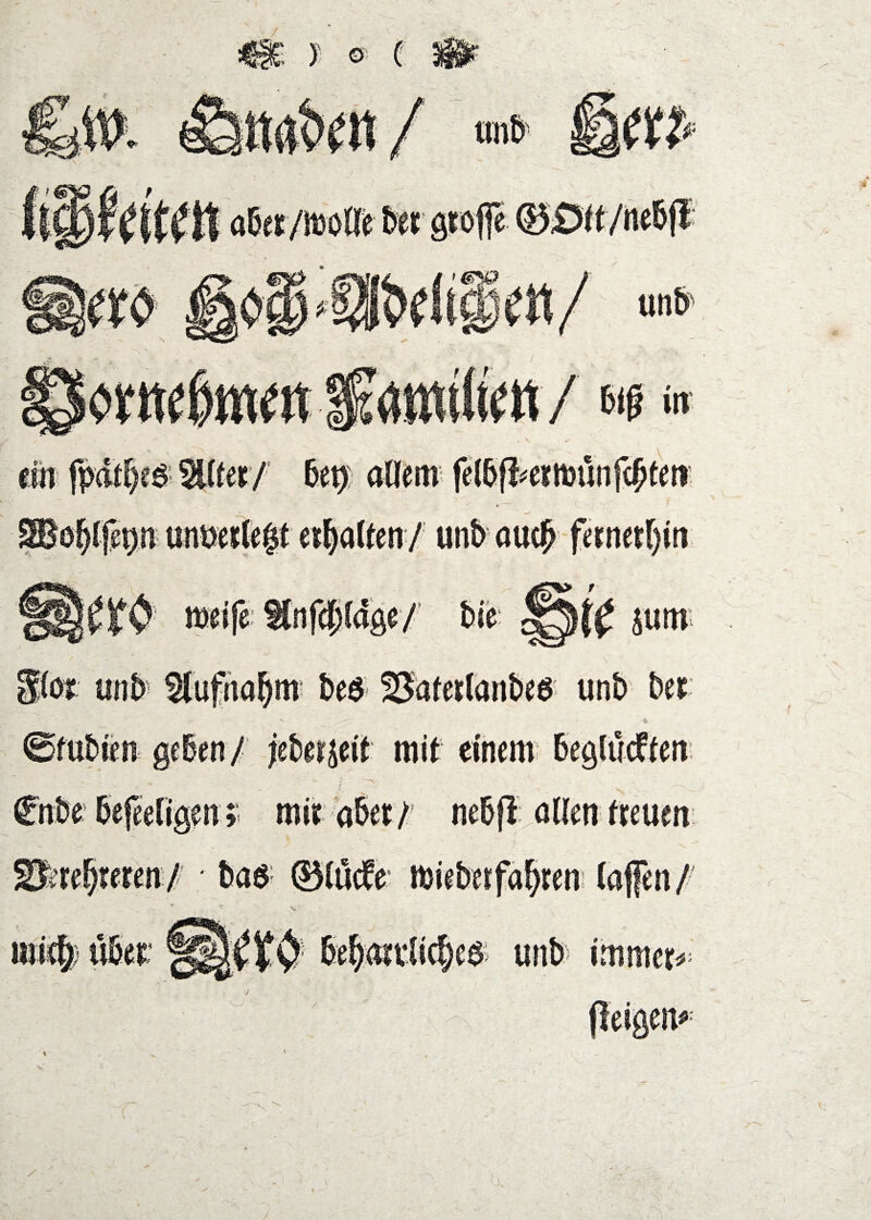 i(ot Slufnal^m’ U$ 25ater(ant)e6 unb ber ©fubfen geben/ leber^eit mit einem beglucfien L mit 4ber/^ nebfl ailm freuen 'rre^reren/ ba$; ®iü(te’ mieberfa^ren (afen/