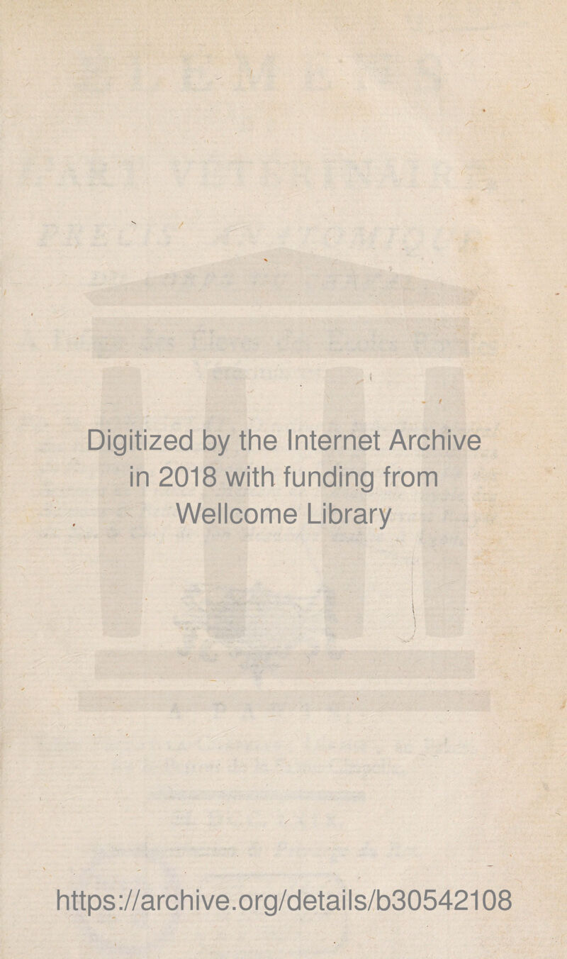 ( / ! Digitized by the Internet Archive in 2018 with funding from Wellcome Library ' ^ ^5 wâ' SsS • i1 üu ■ ■