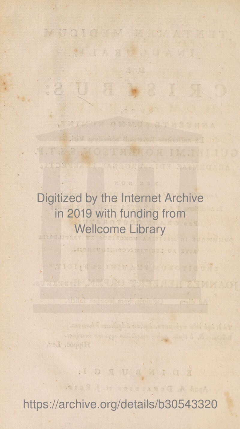 - % Digitized by the Internet Archive in 2019 with funding from Wellcome Library https://archive.org/details/b30543320