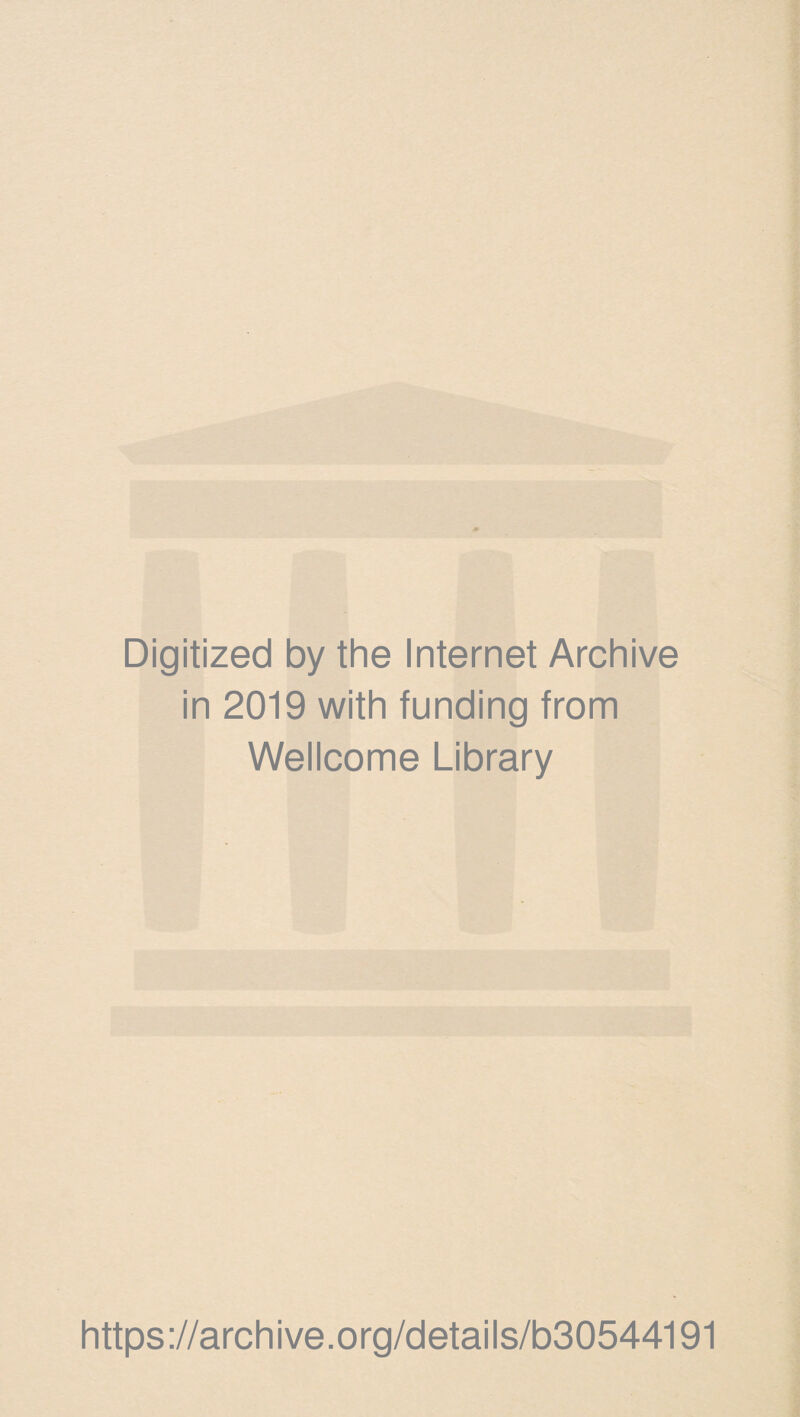 Digitized by the Internet Archive in 2019 with funding from Wellcome Library