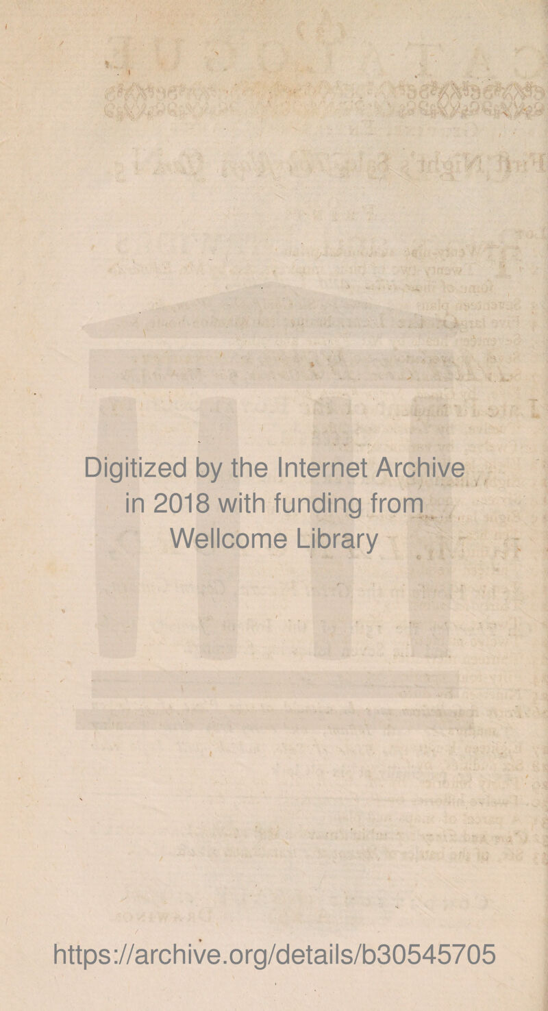 / . Digitized by the Internet Archive in 2018 with funding from Wellcome Library * c ; i f • *. / '. s