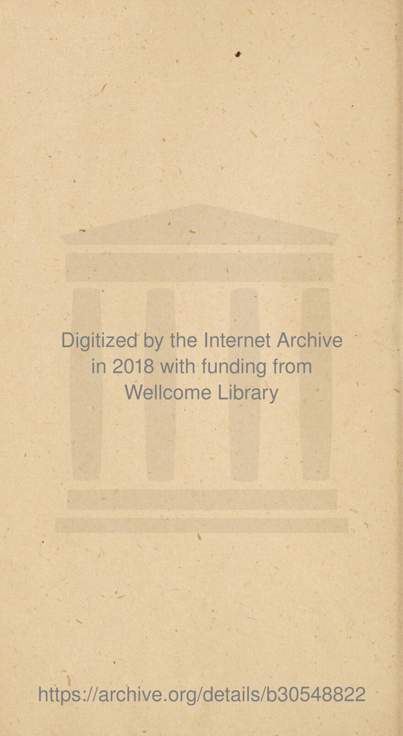 r. % / Digitized by the Internet Archive in 2018 with funding from Wellcome Library https://archive.org/details/b30548822