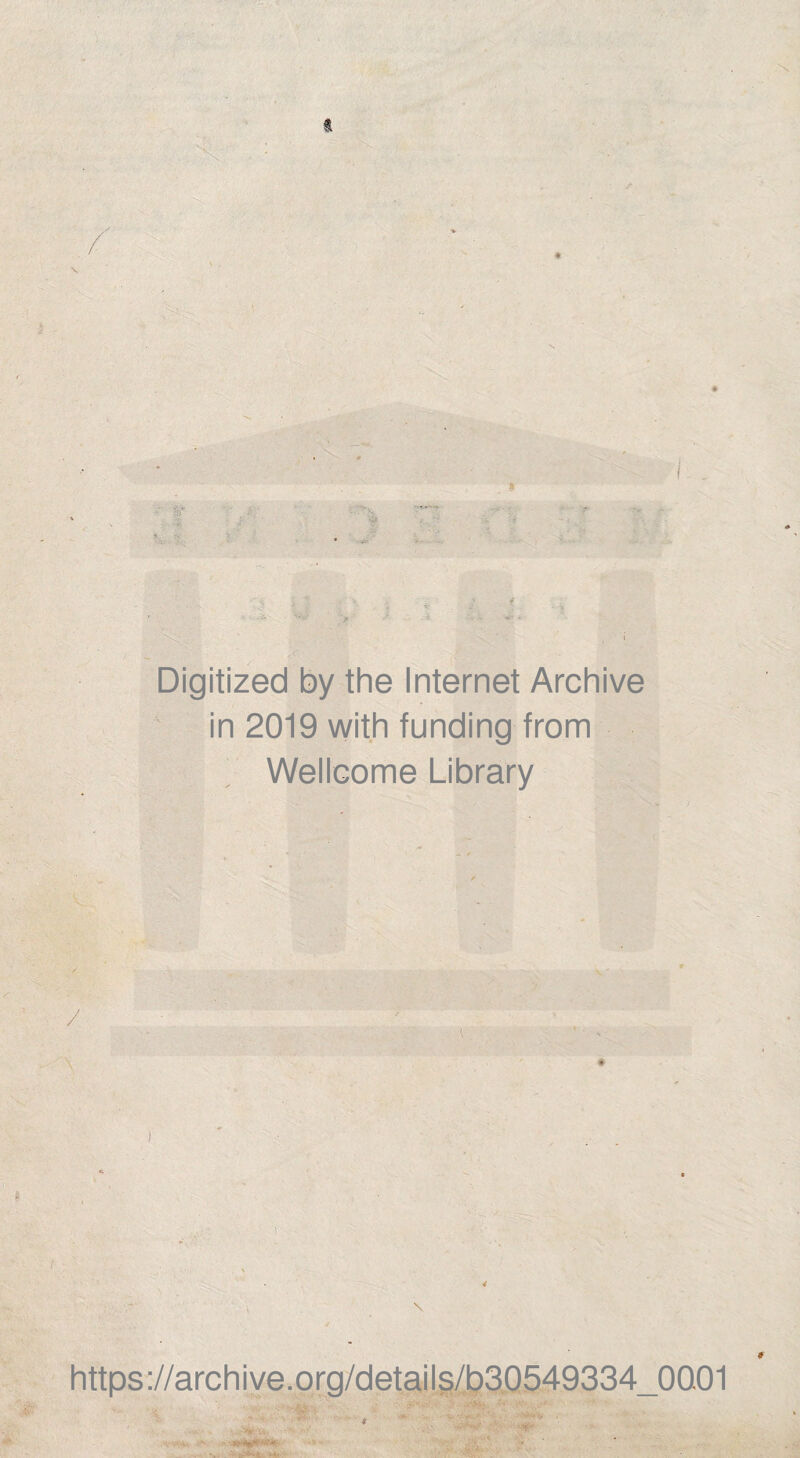 Digitized by the Internet Archive in 2019 with funding from Wellcome Library • t- • :> ' --'Vvl'tp mit ■ .üsï**4. H»- • 4F