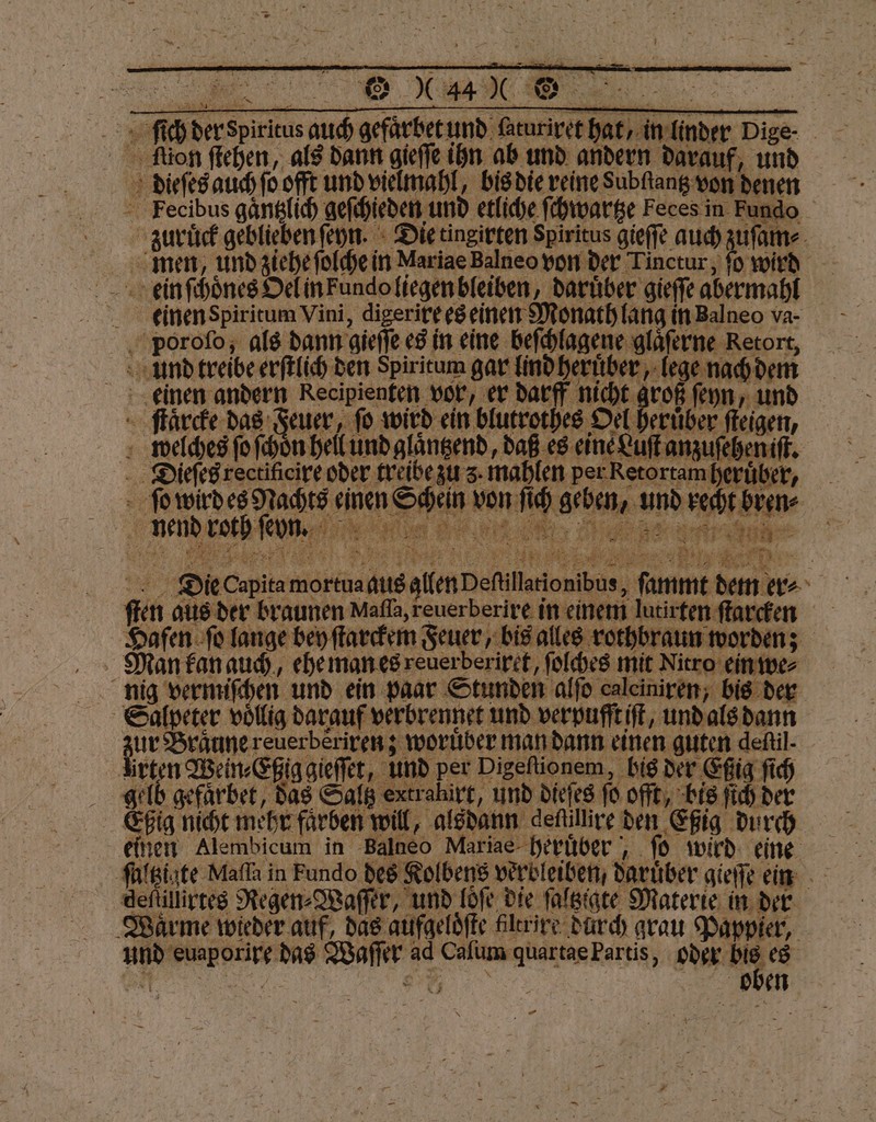 tion ſtehen, als dann gieſſe ihn ab und andern darauf, und dieſes auch ſo offt und vielmahl bis die reine Subſtantz von denen V ART W 7 1 WE an * RE Eu - . x 7% N * r *