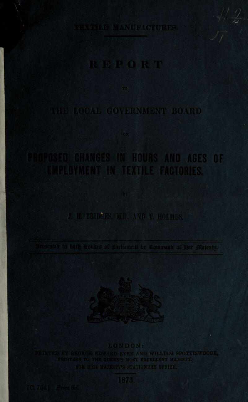 i'ACTURES. BOARD c4 AND AGES OF ’ V-j. w;ii'% ES, M.D., AND T. HOLMES. JJrtdtntrt to tjotlj feousro of $5ailiamcnt by CommanU of Jjer iHajcsti>. PRINTED BY GEORGE EDWARD EYRE AND WILLIAM SPOTTISWOODE, PRINTERS TO THE QUEEN’S MOST EXCELLENT MAJESTY. .fVV-! FOR HER MAJESTY’S STATIONERY OFFICE. 1873. ’■nee