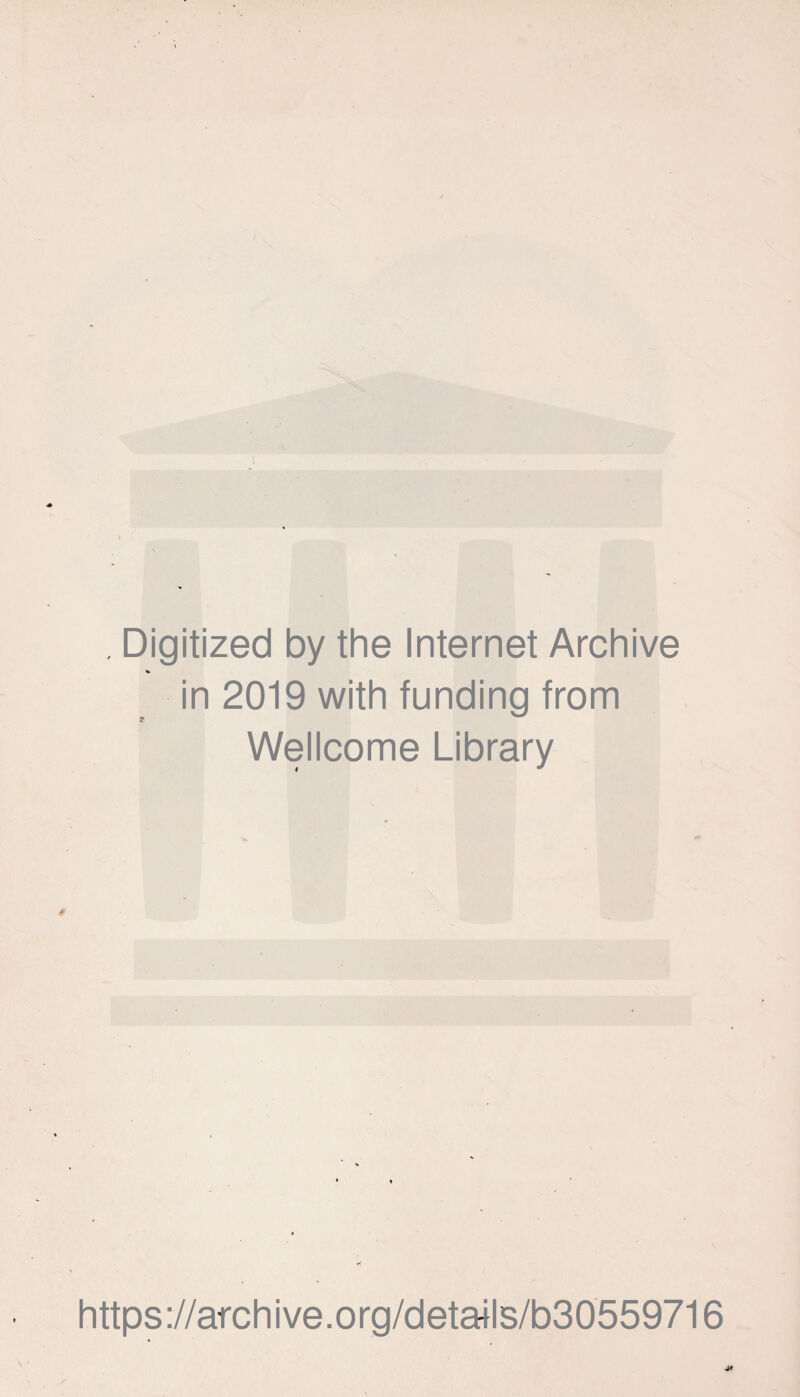 , Digitized by the Internet Archive in 2019 with funding from Wellcome Library https://archive.org/details/b30559716