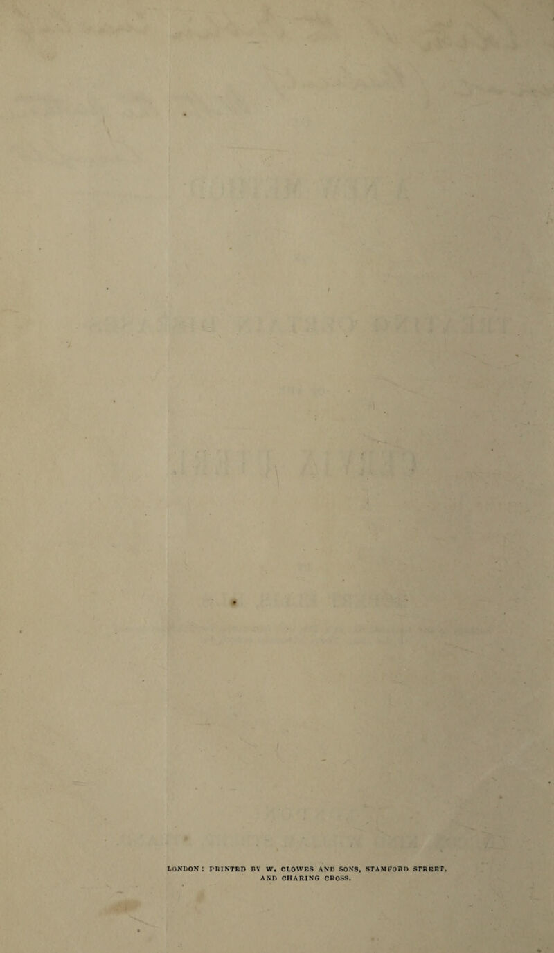 . . ■ . I ■ London : printed by w. oloyves and sons, Stamford street, AND CHARING CROSS.