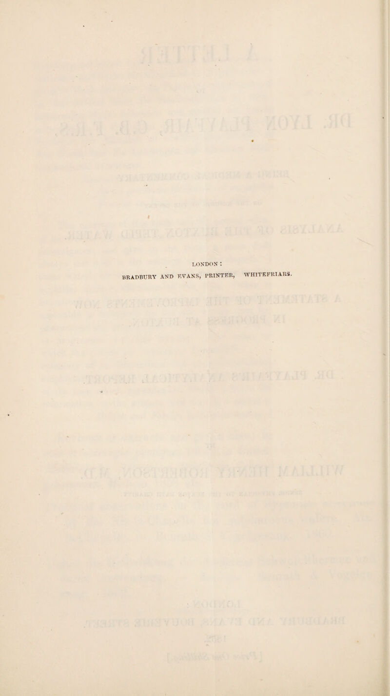 « LONDON : BRADBURY AND EVANS, PRINTER, WHITEFRIARS.