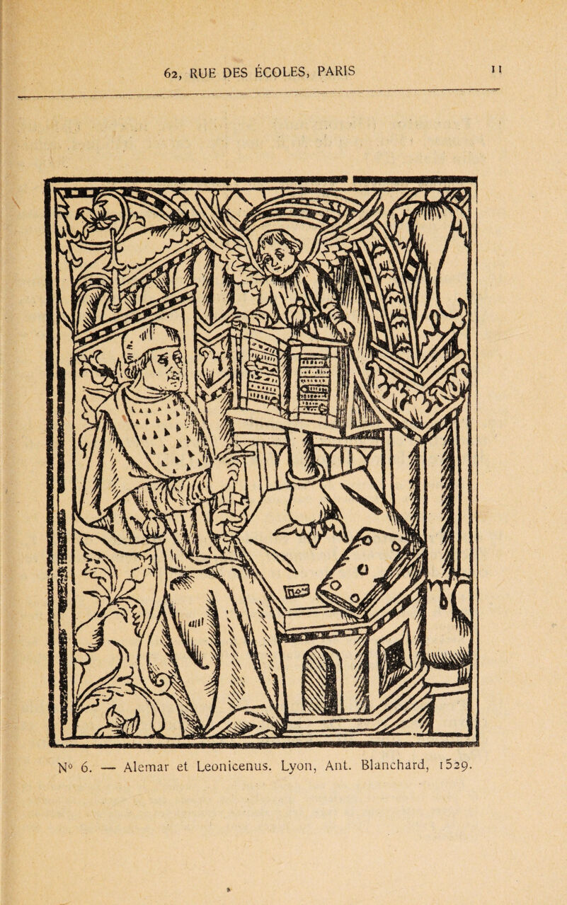 N° 6. — Alemar et Leonicenus. Lyon, Ant. Blanchard, 1529.