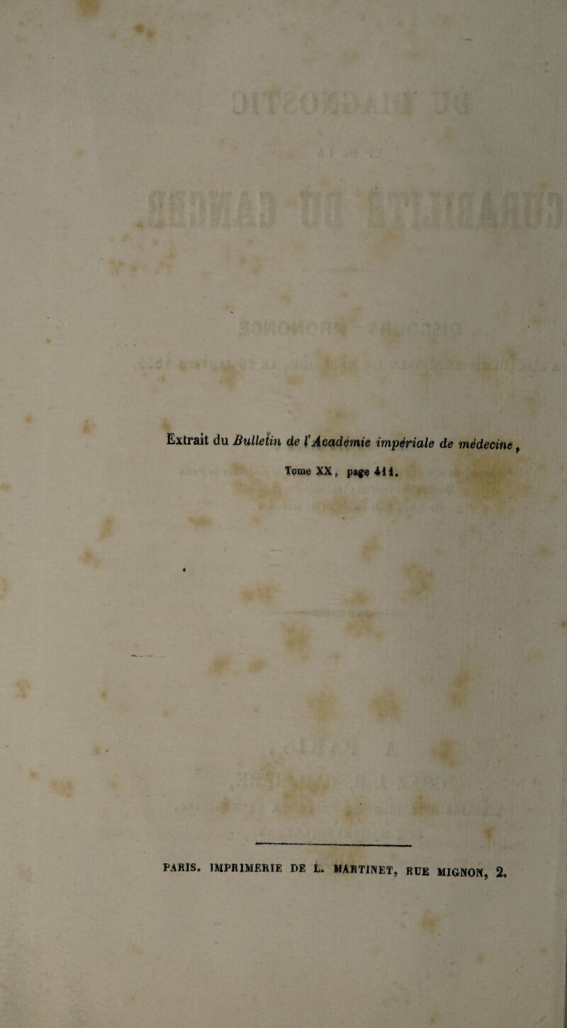 Extrait du Bulletin de l'Académie impériale de médecine Tome XX, page AH.