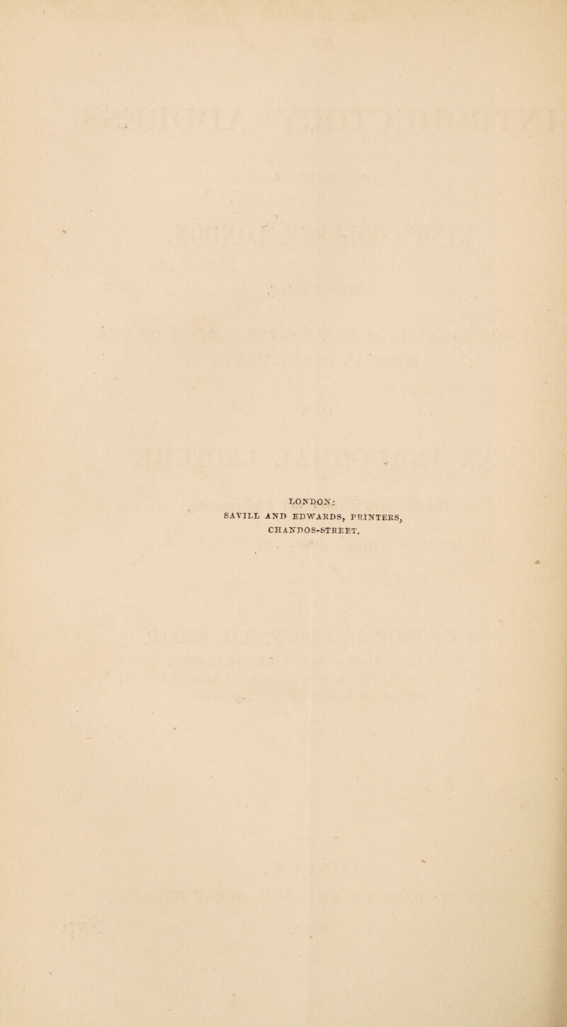 LONDOJV; SATILL AND EDWAKBS, PEINTEES, CHANBOS-STEEET.