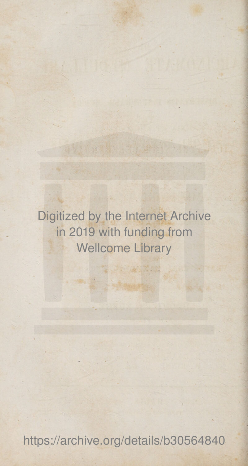 in 2019 with funding from Wellcome Library https://archive.org/details/b30564840