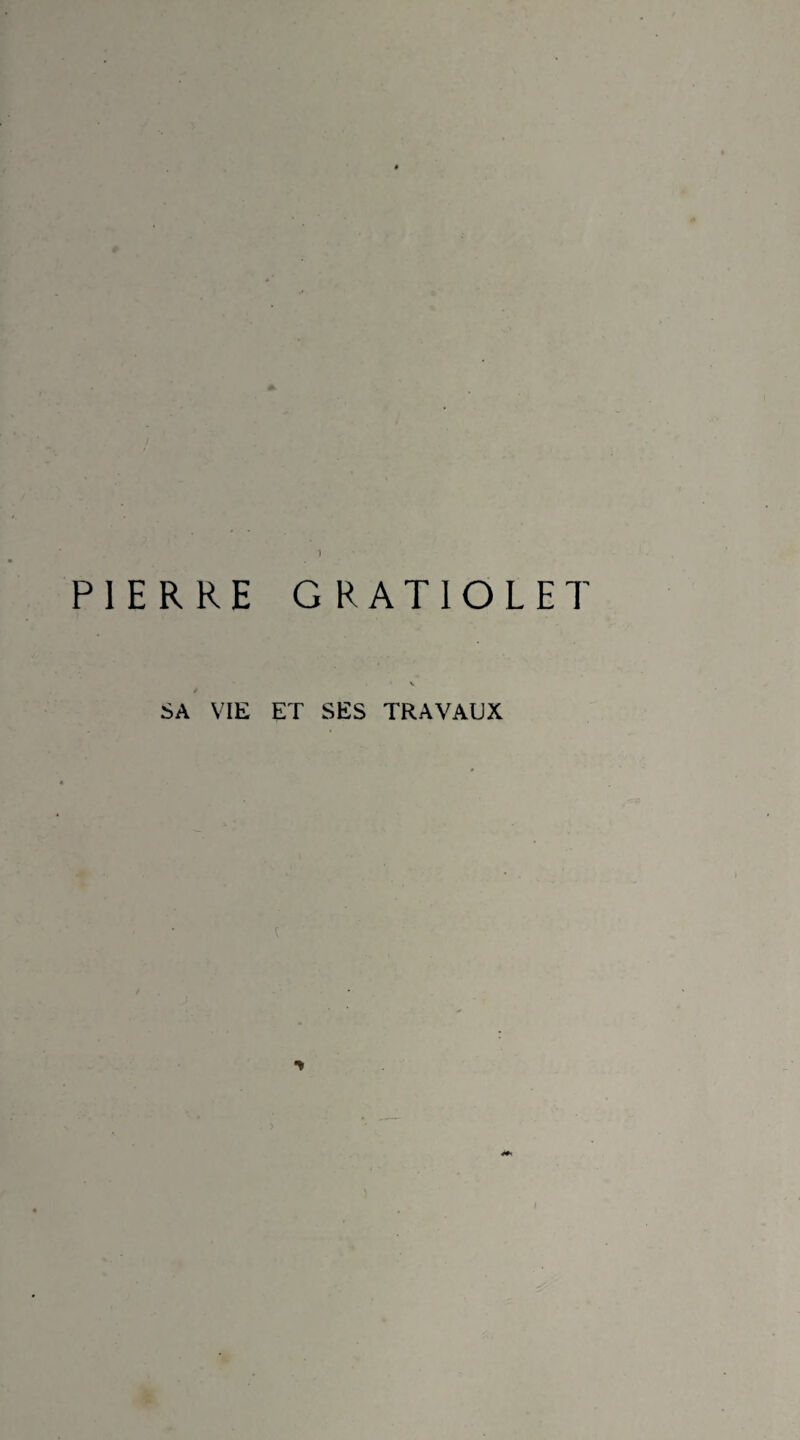 ) PIERRE G RATIOLET / SA VIE ET SES TRAVAUX