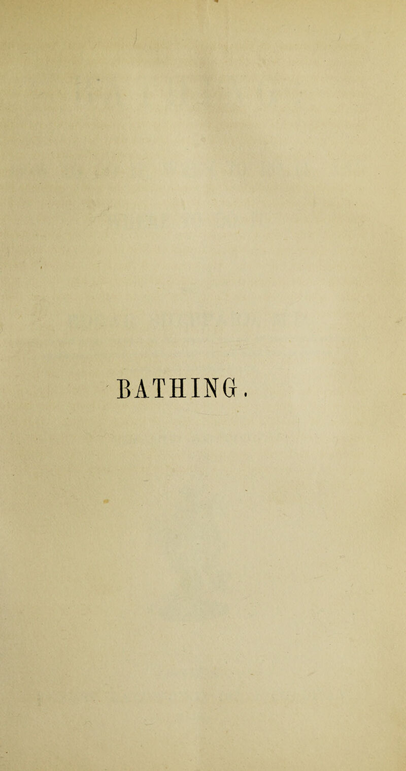 BATHING.