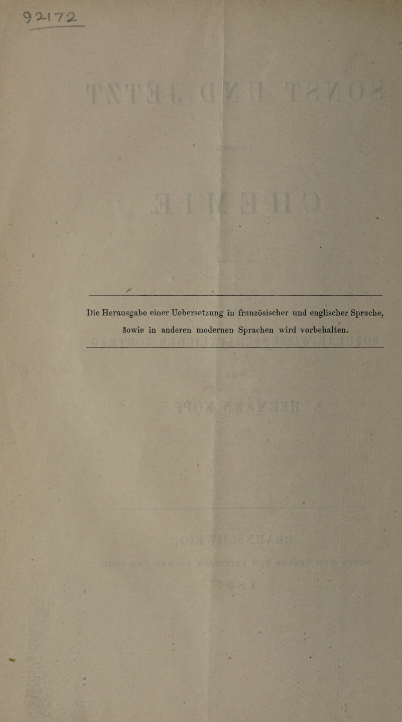 X / ' , Mk 1 1 ,1 Die Herausgabe einer Uebersetzung in französischer und englischer Sprache, Sowie in anderen modernen Sprachen wird Vorbehalten.