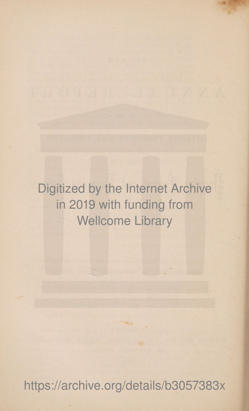 ✓ Digitized by the Internet Archive in 2019 with funding from Wellcome Library https://archive.org/details/b3057383x