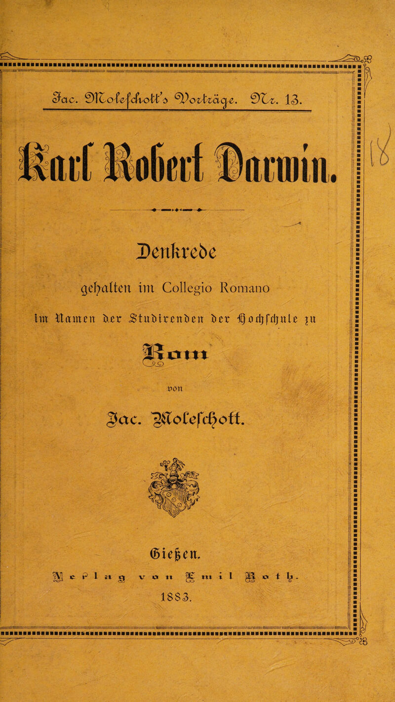 -=^~öLo$$ ......... |uiiiiiiiiiu'iüuiiiiii'iiiuiiiiuiiiiiimiiiiiiiiiiiiüi'iiiiiiiiiiiiiii:uiiiiiiiiiiii iiiiiiiiiiiuiiiuiliuiiiiiiiiiinuiiuiiiiiiiiiiiitiiiiiiuiiuiiiiiiiiiiiiiiiiiiuiiliiuiiiiiiiiiiiuuiiiliiiiinittiiiiuiiuiitiiiiiiuiuiiiiiiiiiiiiiiiiifittiiiuiaiiiuuiiiiiiiiiiiiaiiiiiiiiiuiiiiiiiiiiiiir ■ I B W — * I cJac. 01cO'tefcfiott’ö ®))oZ'13. J5 I)enkre6e galten im Collegio Romano tm Hamen Der Stnbtrenben ber ^oetjfdjnle ju tritt oon gac. 'gaofefc^off. Sieben. v\t c P l a «i von m i I ^ o t ^ 9 efe 18S3. m IIIIIU!lll1Illllll!llllli:!llll!lll|lllllll||||||ill!lilllll(iaillilllllllllll|llllllllllilllll|l|lllllli:illlllllllllllllllll!ll|ltll!lllUllllllll!lllll||lllllllllilllllllillllllill!l!lllllllllllllllllllllilll!llilllil||il'l!llll!l!lllllll!ll!llll! Ililll'llllimilllllllllllllll'.lKIIIIIIIIIIII 11111111111,=5 |