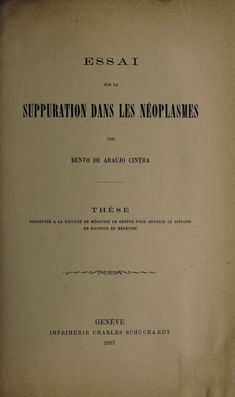 SUR LA r PAR BENTO DE ABAUJO CINTRA THÈSE PRÉSENTÉE A LA FACULTÉ DE MÉDECINE DE GENÈVE POUR OBTENIR LE DIPLOME DE DOCTEUR EN MÉDECINE I GENÈVE IMPRIMERIE CHARLES SCHUCHARDT 1887