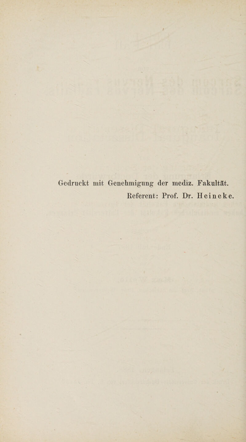 Gedruckt mit Genehmigung' der mediz. Fakultät. Referent: Prof. Dr. Heineke.