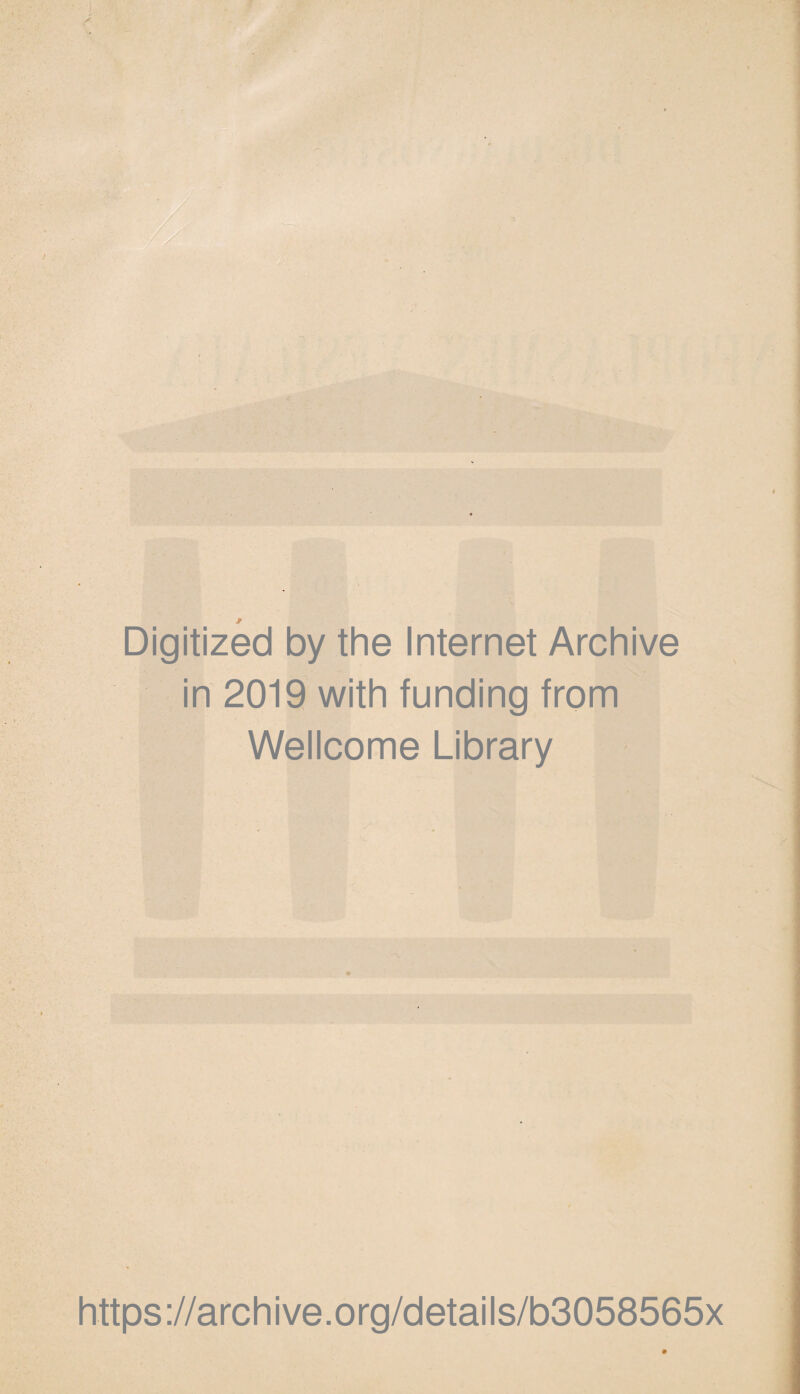 Digitized by the Internet Archive in 2019 with funding from Wellcome Library