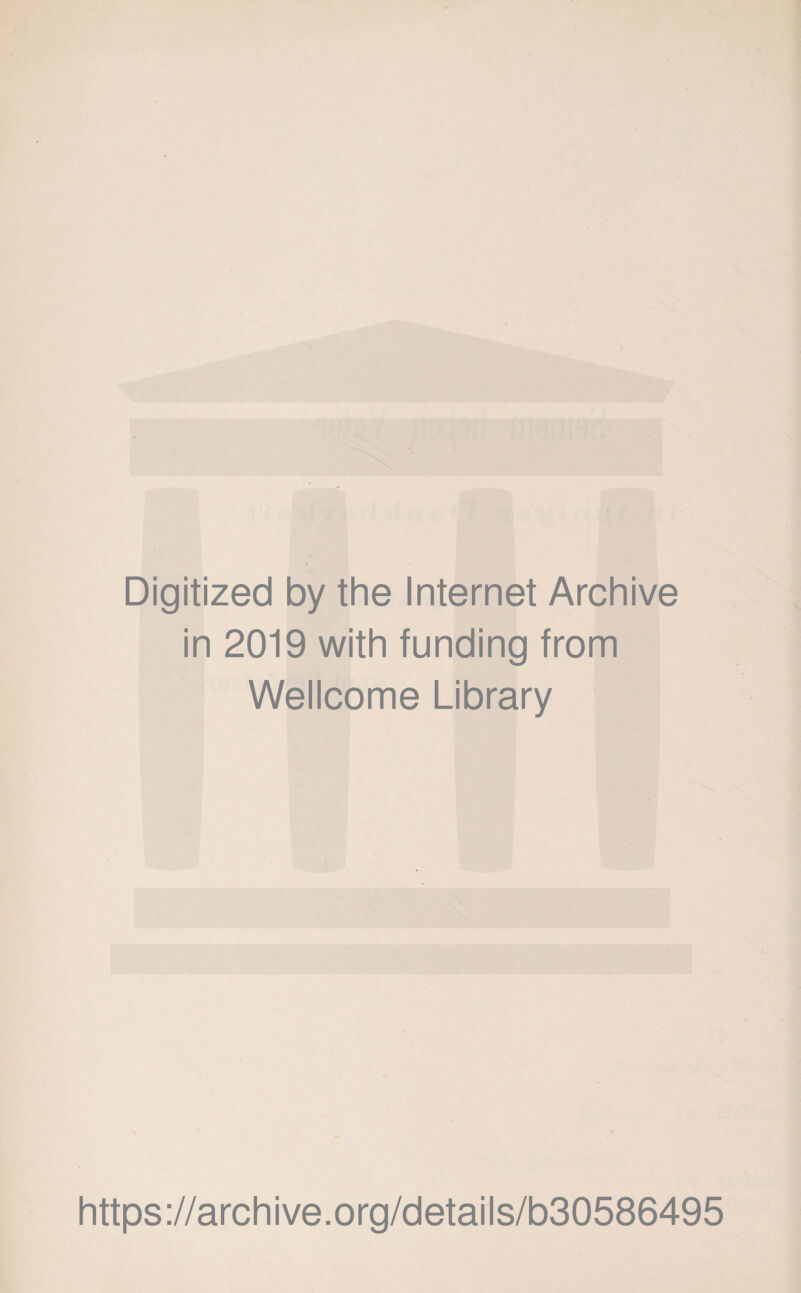 Digitized by the Internet Archive in 2019 with funding from Wellcome Library