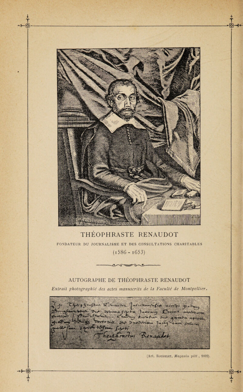 RM THEOPHRASTE RENAUDOT FONDATEUR DU JOURNALISME ET DES CONSULTATIONS CHARITABLES ( 1586 - 1653) AUTOGRAPHE DE THÉOPHRASTE RENAUDOT Extrait photographié des actes manuscrits de la Faculté de Montpellier=