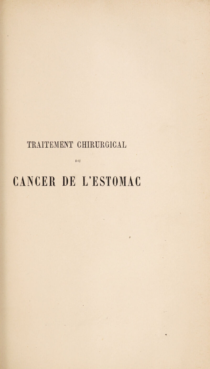 D U CANCER DE L’ESTOMAC