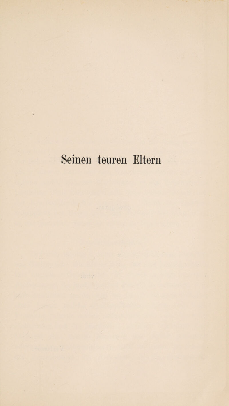Seinen teuren Eltern