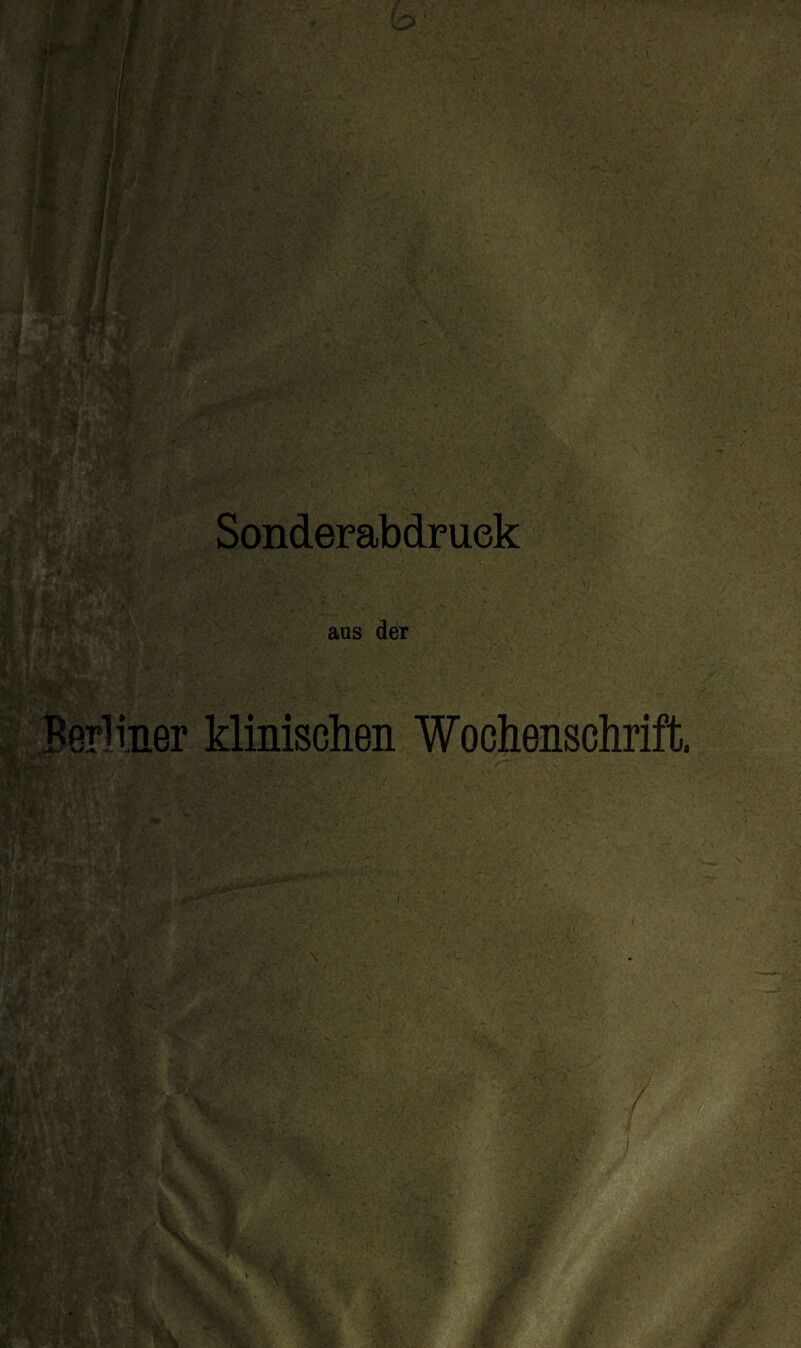 & . 1 Sonderabdruek aus der & Berliner klinischen Wochenschrift.