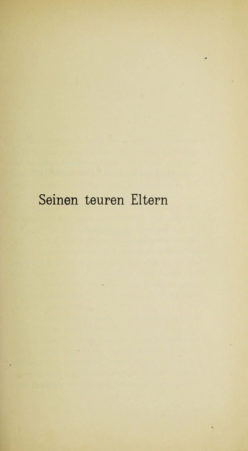 Seinen teuren Eltern