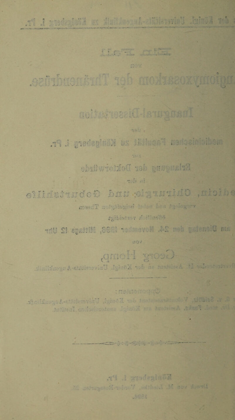 •*r c i. w ... ... J ~ r>-»- t ■ ••**•* r* c« - an- T ■ “ ' •- - f . t\ l*s y- • A r rin 4^ F Ö v.: _ r.* ; «t* • • ’ r w v u: ^ , ' *■ *’ ; •' ;■ * A. J . - ■ .. ♦* ■ ' » ' • • * , .•*. -v .! .v • A '•■* • > . v f,.r> ... ■ s. : j *; ] n » «> r- .** r. ’i ■ ) '  , ^v- '•* e’ <*■-: „O -\- ■: * *''' ' s • y •>- • t ■* er ' <* .. - >-> ...... . ■ ■*- ? ■ • . '-‘fr' ,v;. : ’.f' 1. ■' 1. ■;>0v i J l . .> •4. , J _: 2‘ '■ \=>i:: ’ -■ - ■•’... ■ - .. - . ' *. •/ •/ ' • i 's . •/. •