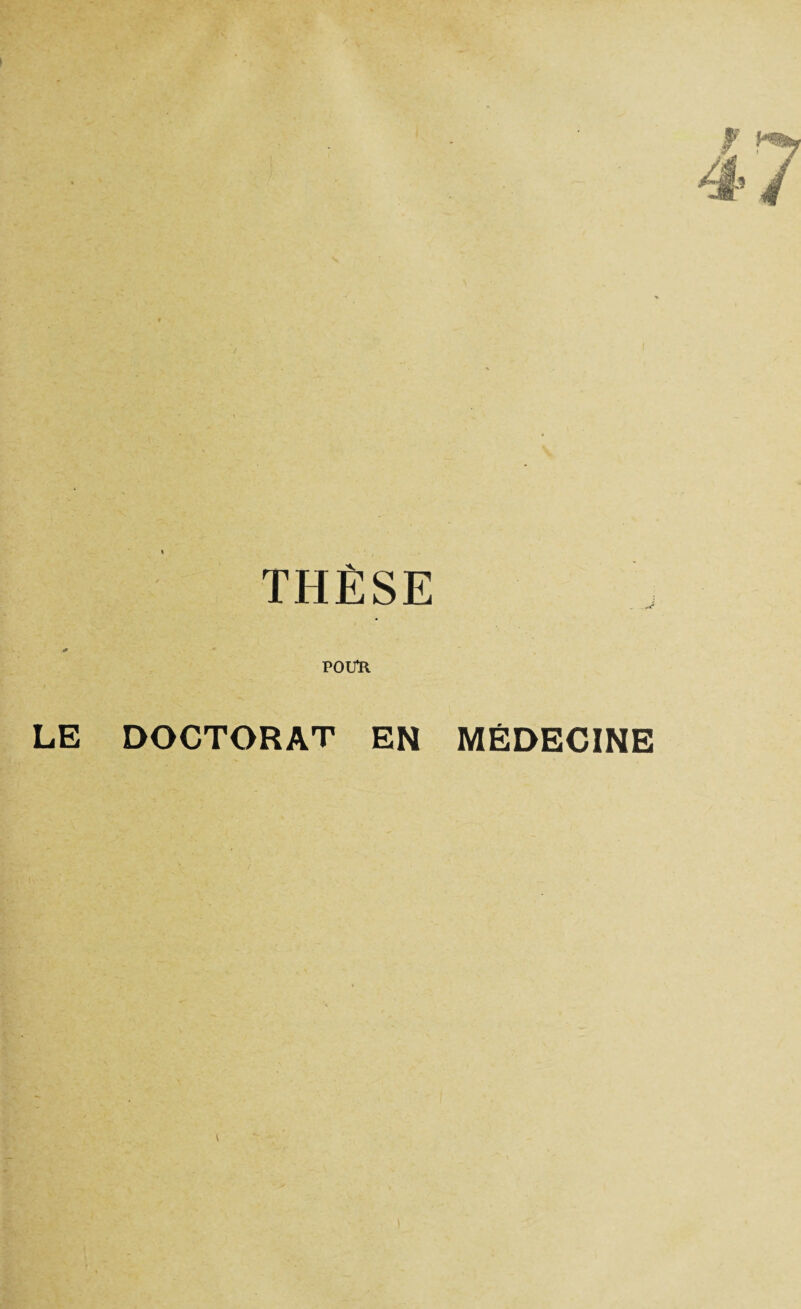 THÈSE P ouït LE DOCTORAT EN MÉDECINE