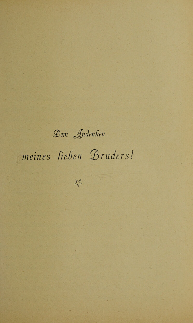 2l)em jTndenken meines ließen forüdersl *