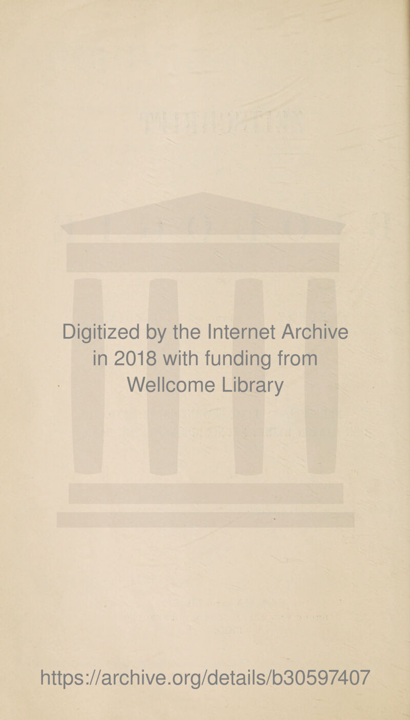 r Digitized by the Internet Archive in 2018 with funding from Wellcome Library https://archive.org/details/b30597407