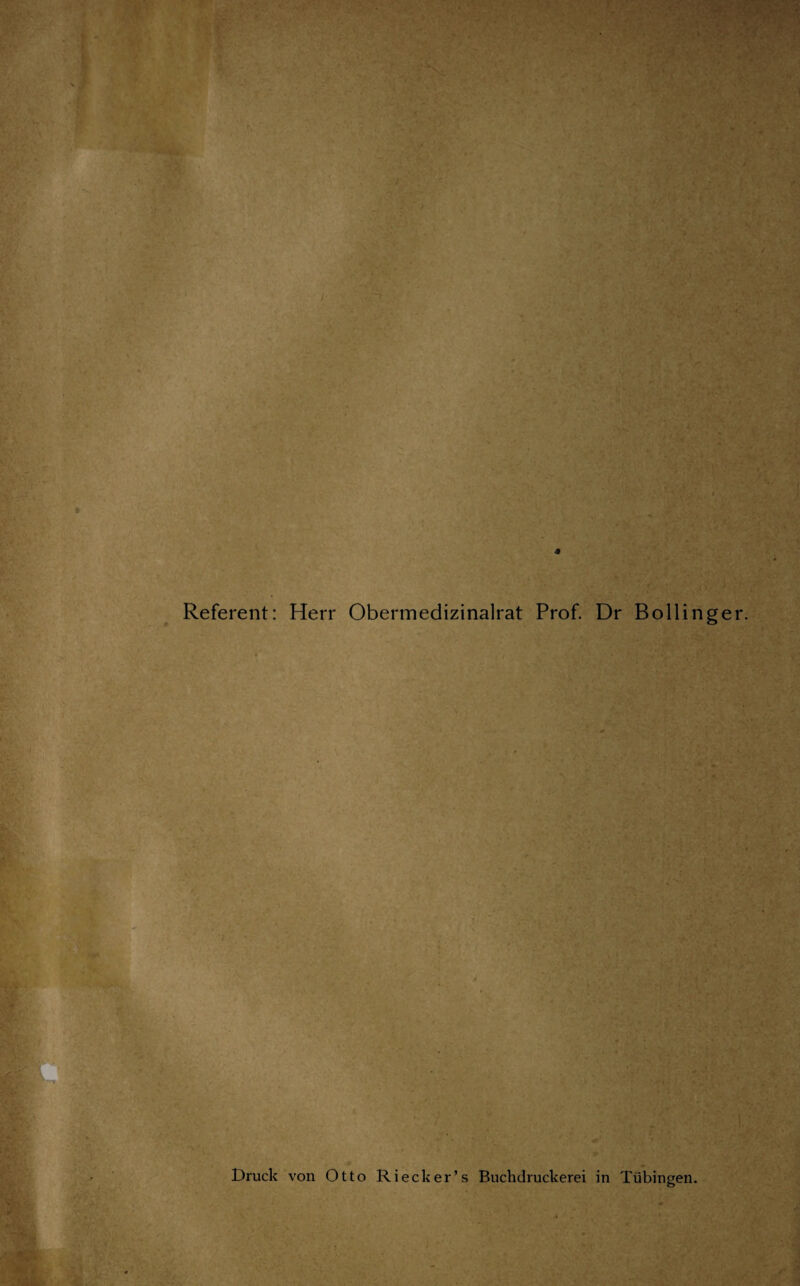 Referent: Herr Obermedizinalrat Prof. Dr Bollinger. Druck von Otto Riecker’s Buchdruckerei in Tübingen.