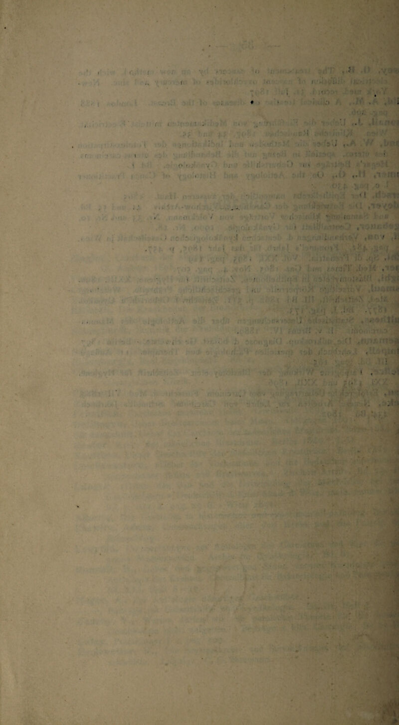 - ; . :« (i ; - . ?• ' n .t- ♦ * ? rr, *; 1 • I *- ■ * ;~ • «fc: r < ♦* ^ . * > • > . ( . r 7 . f - . I [ ?'■ • : fl , • i ■ VI- « j • • : ' < -».Vs < i . • ' < ! i. ’ < ’jO.; ; ; ’ ! • Ilil • r ' '• - ' r ■ • 7- « • ' t . '• •• • _ : ' i ! oyi *•<> .1■ ' ■ ,■ ■ , r: T .h-j ■ . r • i- ’ ’ * < ' f fi I' I VtO .iDQtu* ti • • U : . . ■ - i •J ' i ' . . ; ■ ■ ■ (I ,!/; .-'I ■: -• 7*1 ;V r . - Kfl •j mßm ' ' r i • i'ff) :< : * r. * ■ ft . -- ■ * - \ r * j *