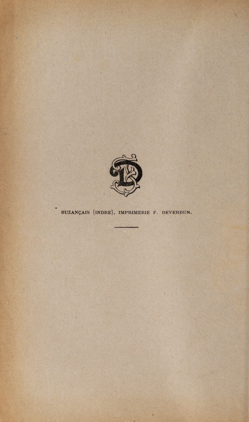 \ BUZANÇAIS (INDRE), IMPRIMERIE F. DEVERDUN.
